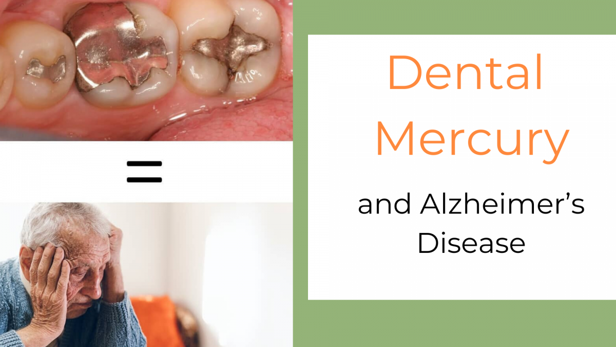 Dental Mercury and Alzheimer's Disease