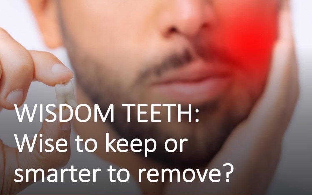 Wellness Wednesday: Is It Wiser to Keep or Remove Your Wisdom Teeth?